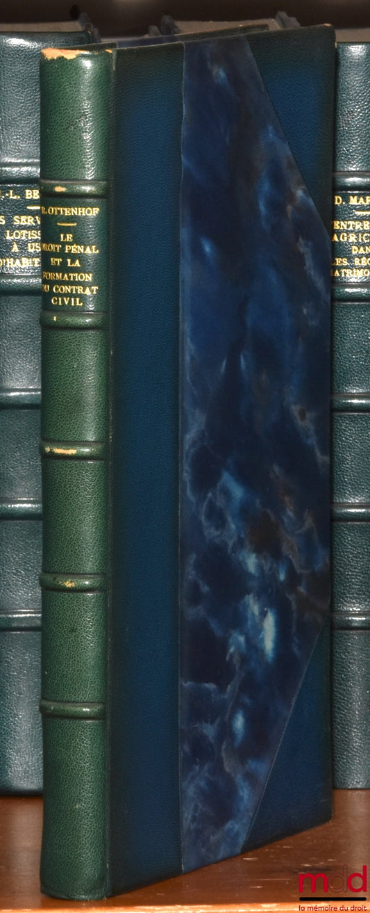 OTTENHOF (Reynald) – CRIMINAL LAW AND THE FORMATION OF CIVIL CONTRACTS, Private Law Library, vol. CX