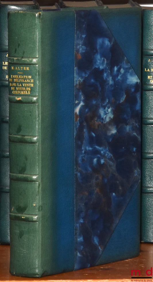 ALTER (Michel) – THE OBLIGATION TO DELIVER IN THE SALE OF TANGIBLE MOVABLE PROPERTY, Preface by Pierre Catala, Bibl. de droit privé, t. CXXII