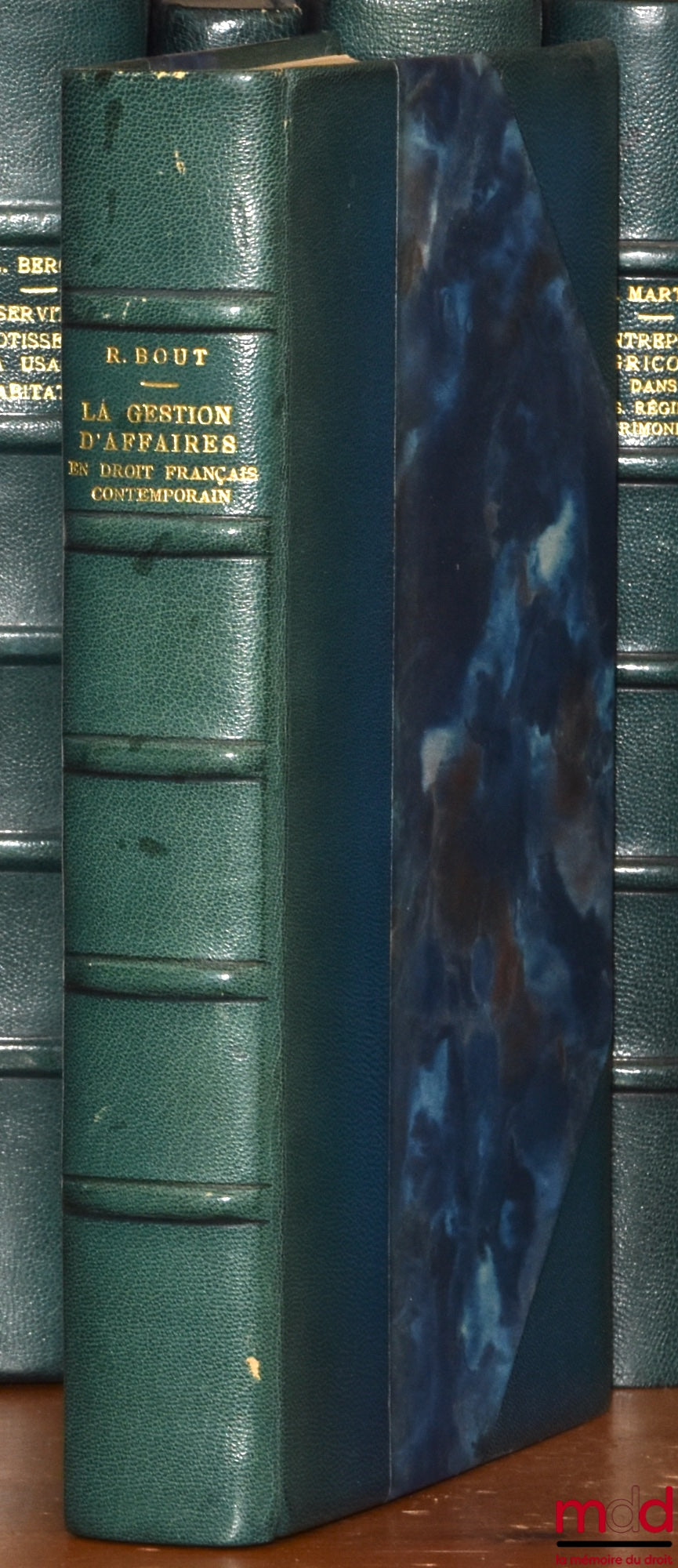 BOUT (Roger) – BUSINESS MANAGEMENT IN CONTEMPORARY FRENCH LAW, Preface by Pierre Kayser, Private Law Library, vol. CXXIV