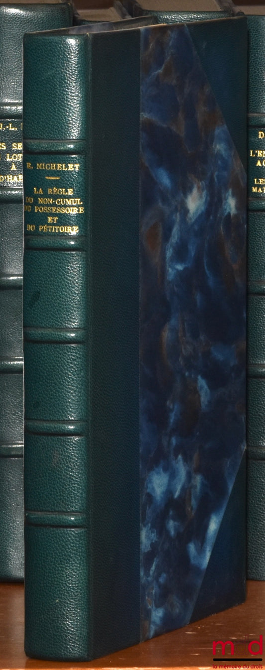 MICHELET (Elisabeth) – THE RULE OF NON-CUMULATION OF POSSESSORY AND PETITORY, Preface by Roger Perrot, Bibl. de droit privé, t. CXXX