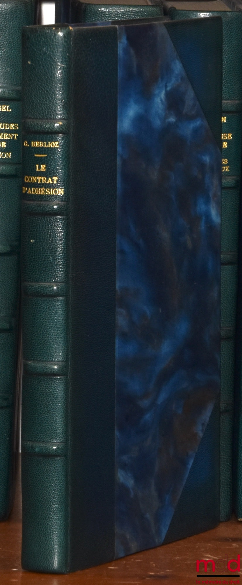 BERLIOZ (Georges) – THE CONTRACT OF ADHESION, Preface by Berthold Goldman, Library of Private Law, vol. CXXXII