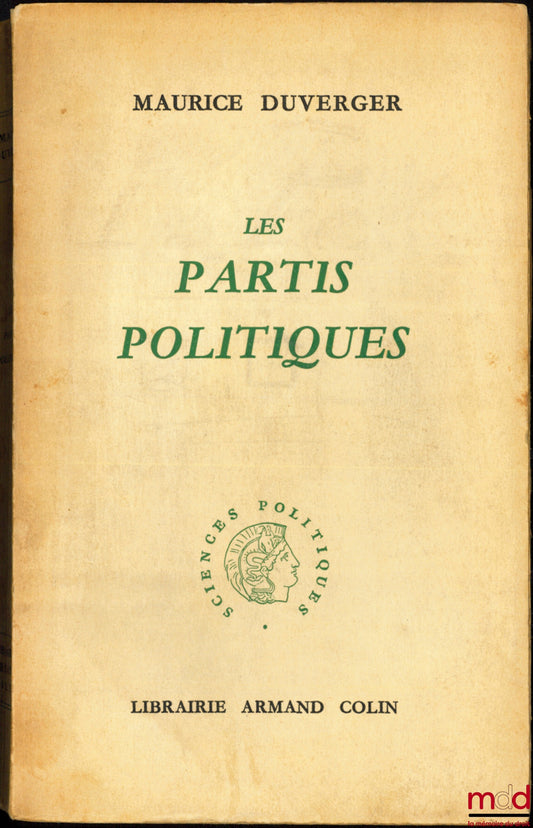 DUVERGER (Maurice) – LES PARTIS POLITIQUES, avec 45 tableaux graphiques
