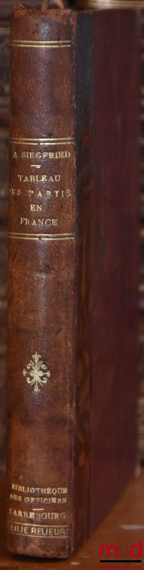 SIEGFRIED (André) – TABLE OF PARTIES IN FRANCE, coll. “Les Écrits”