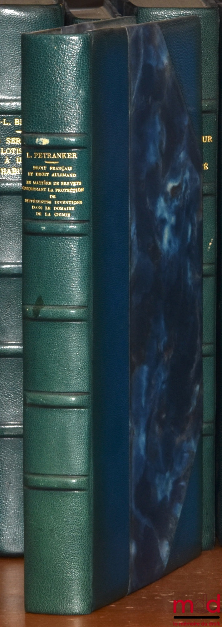 PETRANKER (Léon) – FRENCH AND GERMAN LAW CONCERNING PATENTS AND THE PROTECTION OF VARIOUS INVENTIONS IN THE FIELD OF CHEMISTRY, Prefaces by André Françon and Friedrich-Karl Beier, Bibl. de droit privé, vol. CXLVIII