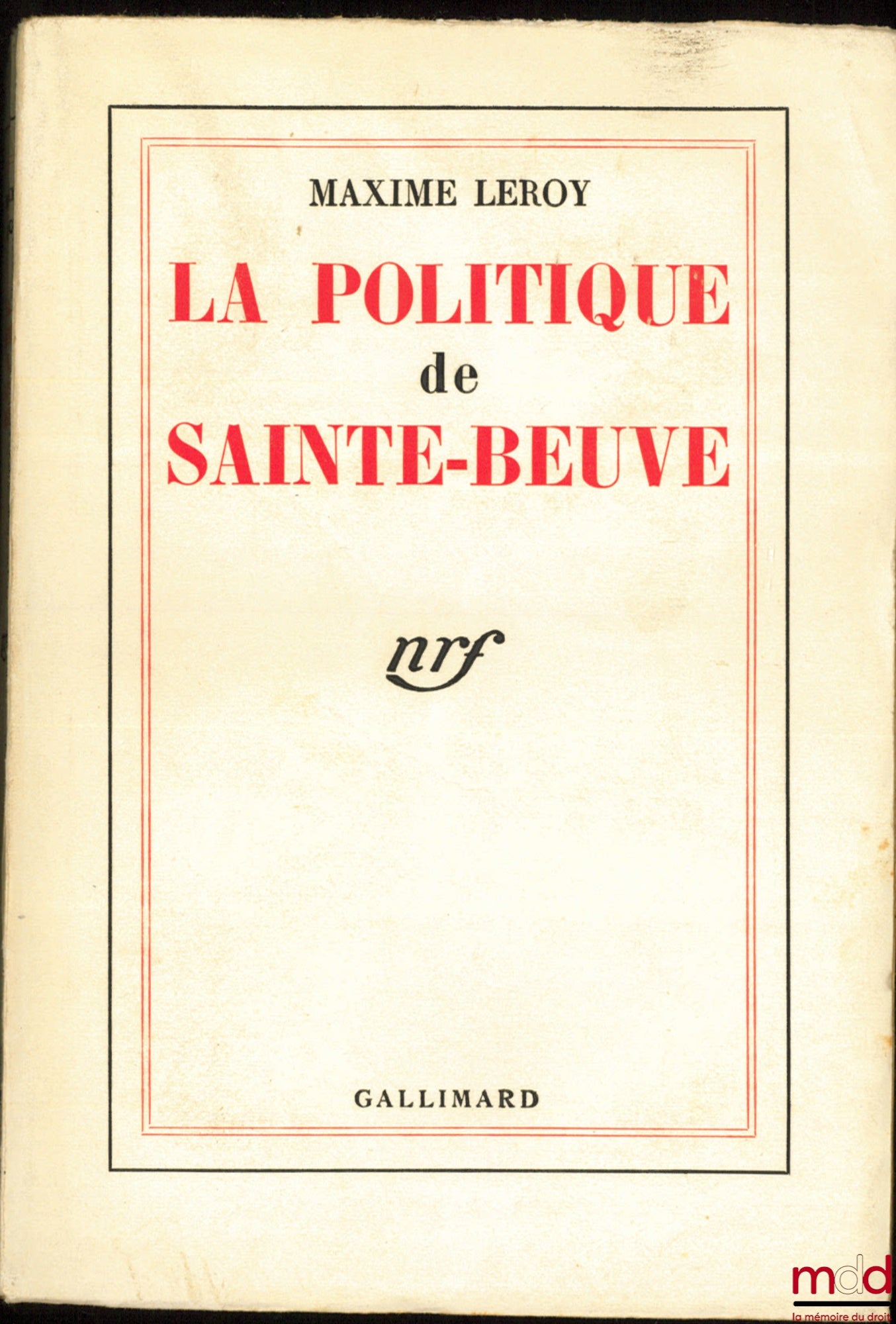 LEROY (Maxime) – THE POLICY OF SAINTE-BEUVE