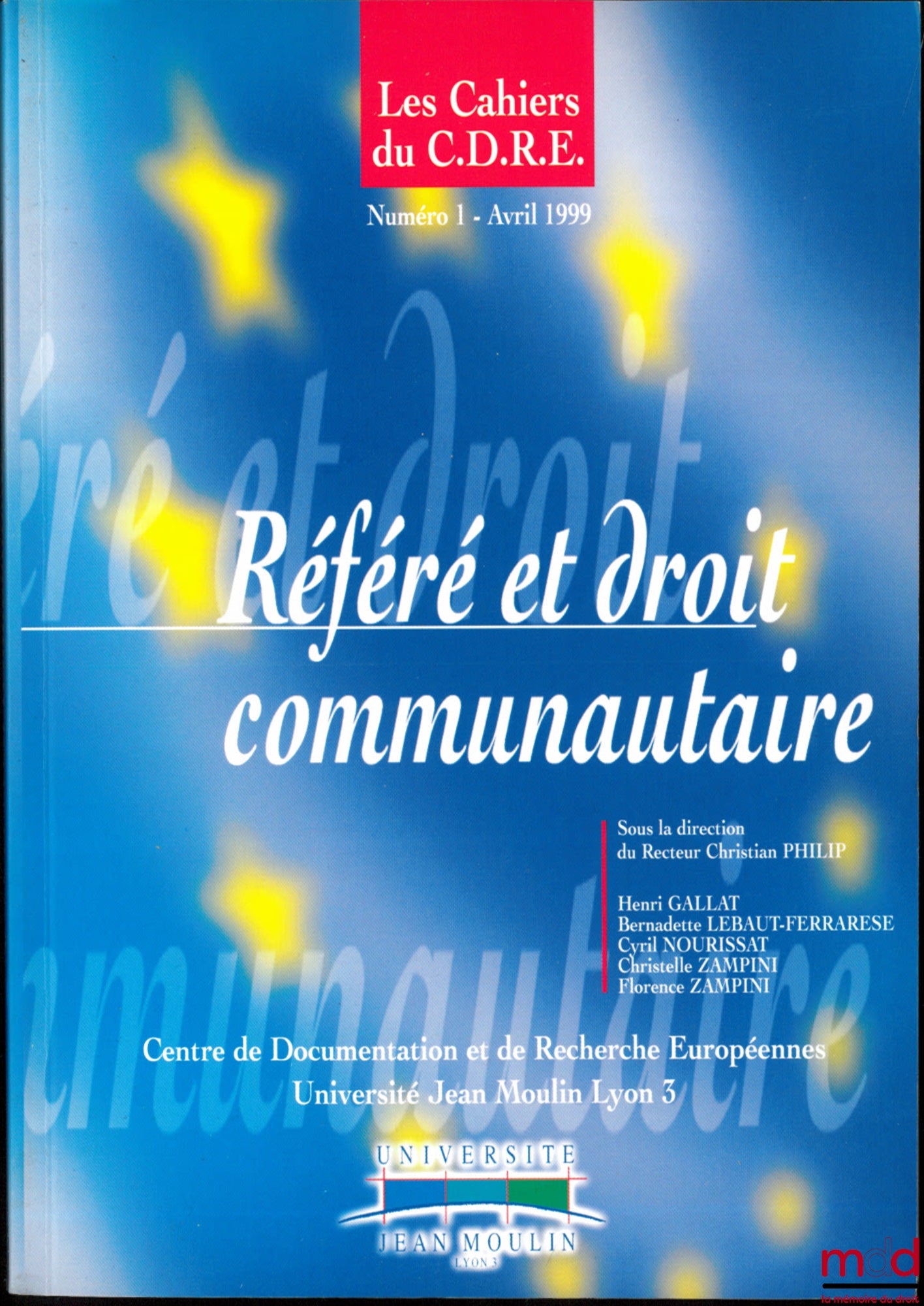 [Sous la direction de PHILIP (Christian)] – RÉFÉRÉ ET DROIT COMMUNAUTAIRE, Cahiers du C.D.R.E., n° 1 Mars 1999