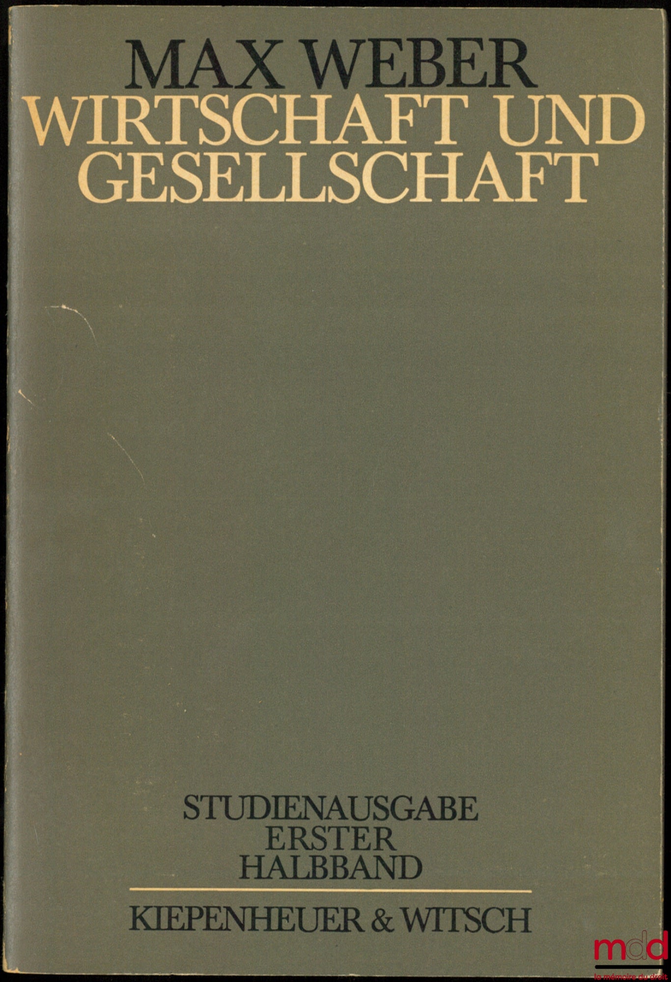 WEBER (Max) – WIRTSCHAFT UND GESELLSCHAFT, Grundriss der verstehenden soziologie, Studienausgabe herausgegeben von Johannes Winckelmann