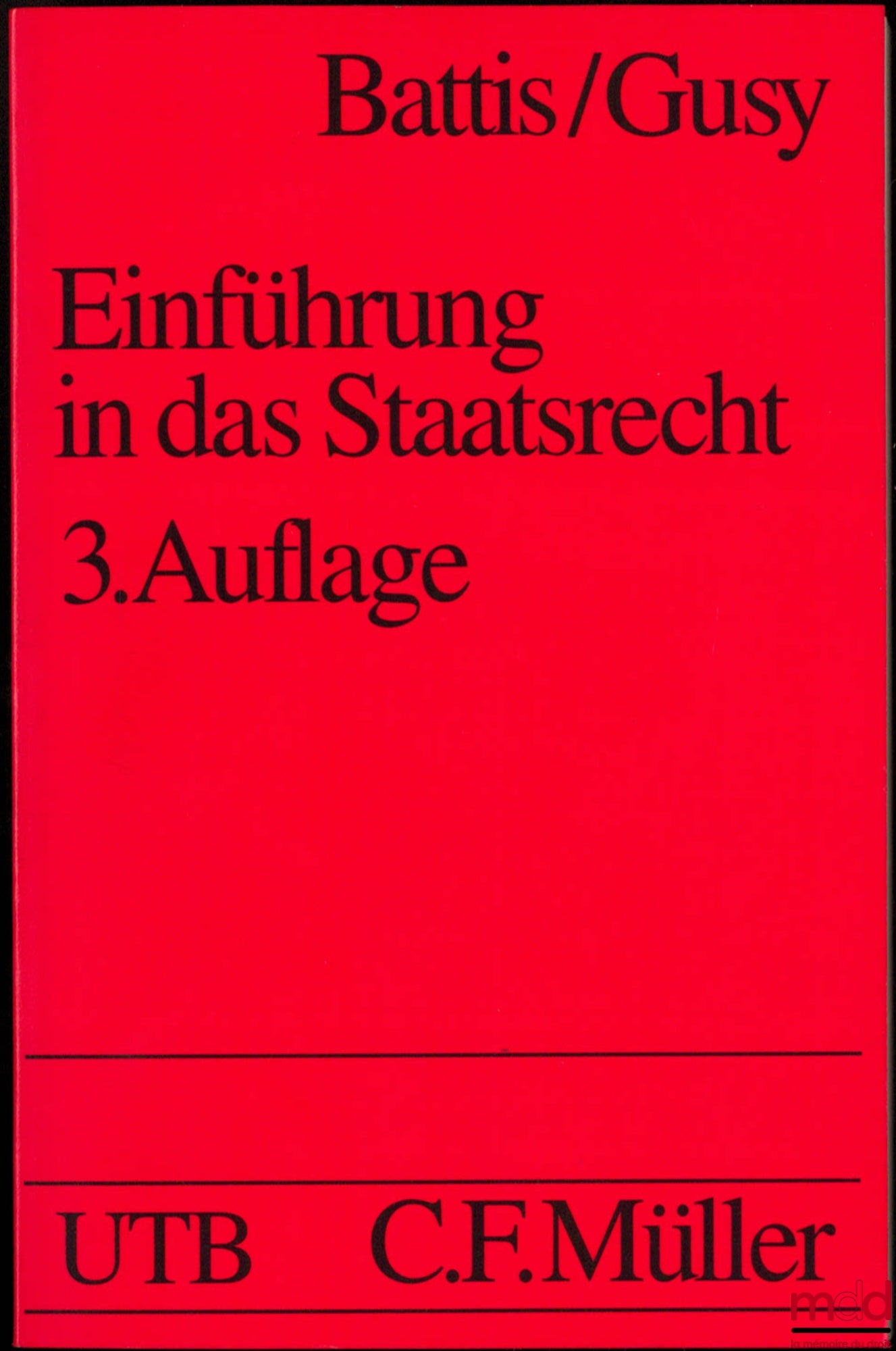 BATTIS (Ulrich) & GUSY (Christoph) – EINFÜHRUNG IN DAS STAATSRECHT, 3 new auflage