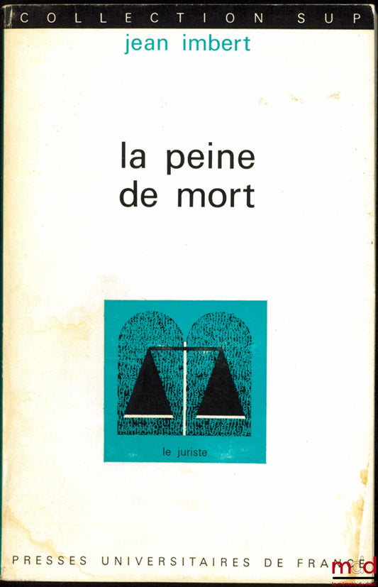 IMBERT (Jean) – THE DEATH PENALTY, SUP series, the jurist
