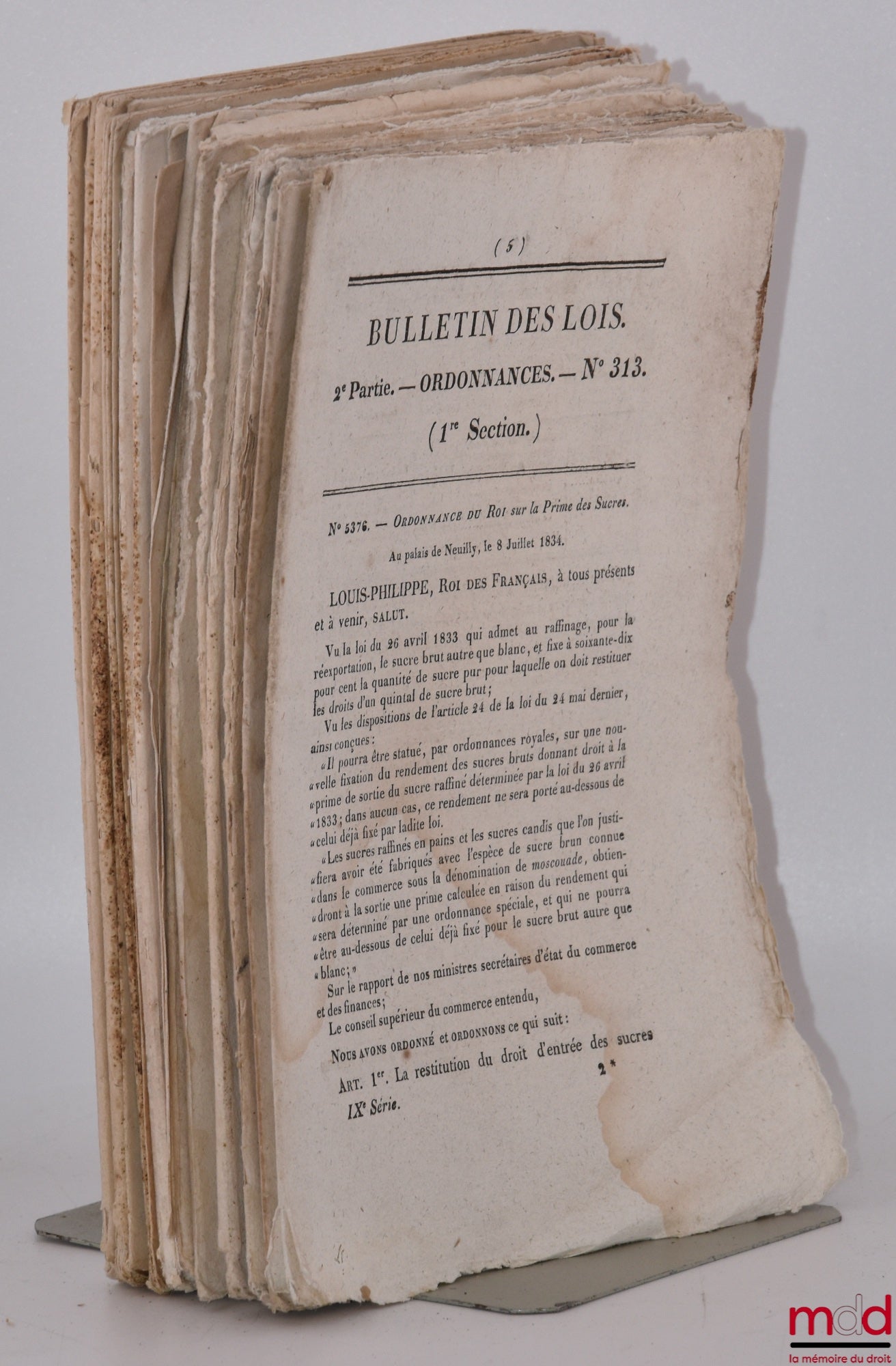 [Convention between France and Sardinia, various] – COLLECTION OF 16 LAW BULLETINS: Law Bulletin No. 313, Royal Ordinance on the Sugar Premium, July 8, 1834, [16 p.]; Law Bulletin No. 388, Royal Ordinance relating to Customs, 10