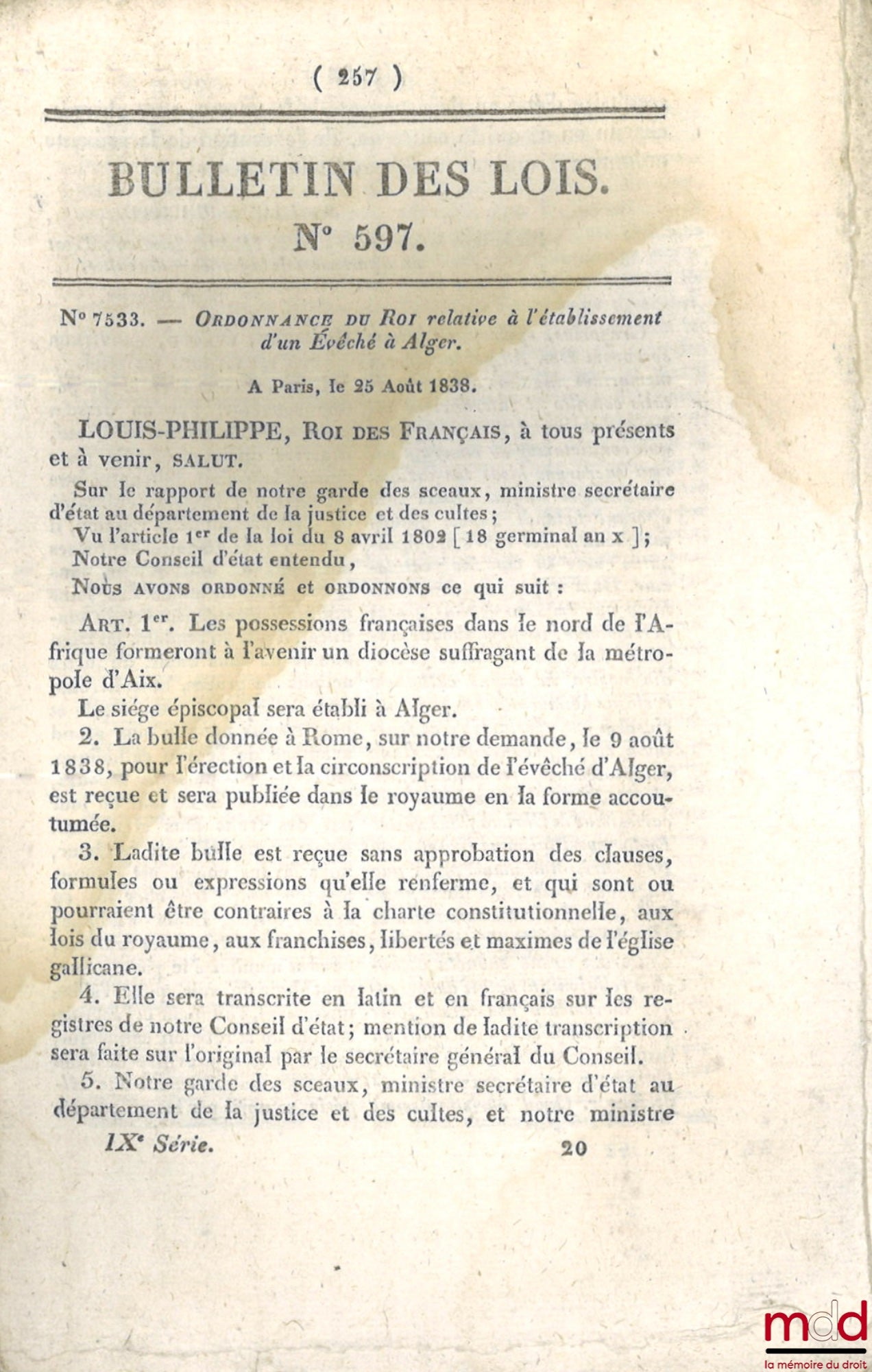 [Convention between France and Sardinia, various] – COLLECTION OF 16 LAW BULLETINS: Law Bulletin No. 313, Royal Ordinance on the Sugar Premium, July 8, 1834, [16 p.]; Law Bulletin No. 388, Royal Ordinance relating to Customs, 10