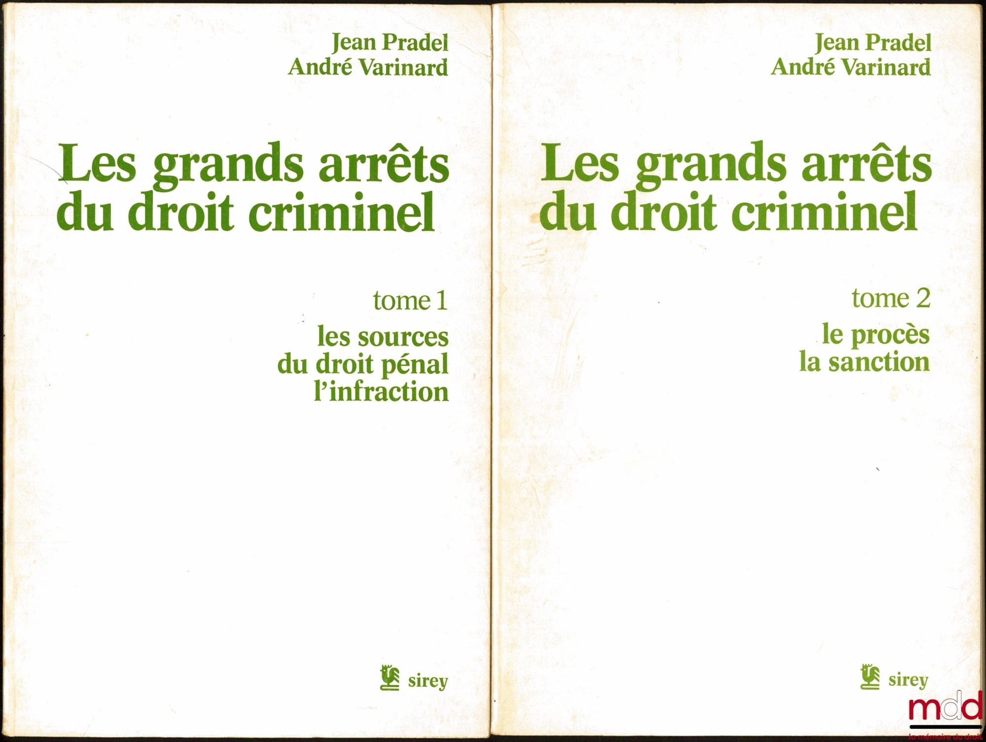 PRADEL (Jean) et VARINARD (André) – LES GRANDS ARRÊTS DU DROIT CRIMINEL, t. 1 : Les sources du droit pénal - L’infraction ; t. 2 : Le procès - La sanction