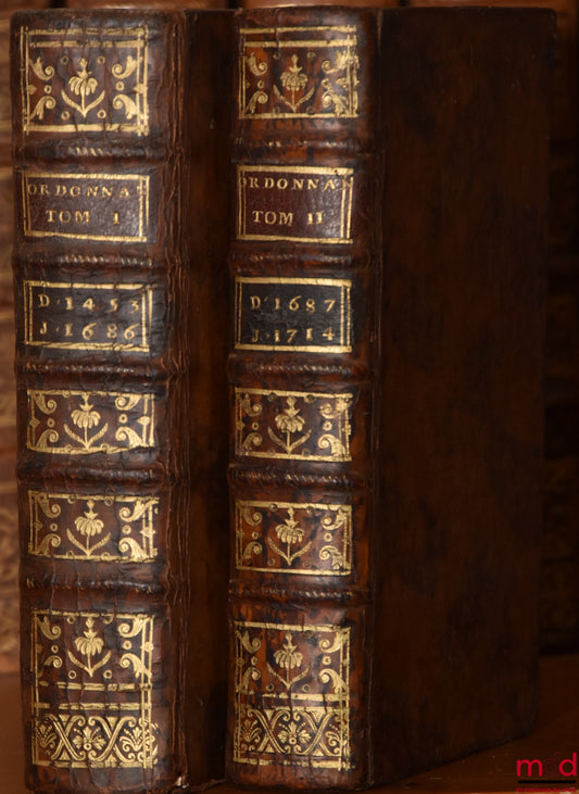 [JOUSSE (Daniel)] – CHRONOLOGICAL COLLECTION OF ORDINANCES, EDICTS &amp; REGULATORY DECREES CITED IN THE NEW COMMENTARIES ON THE ORDINANCES OF APRIL 1667, AUGUST 1669, AUGUST 1670 &amp; MARCH 1673: vol. I: From 1453 to 1686 inclusive; vol. I