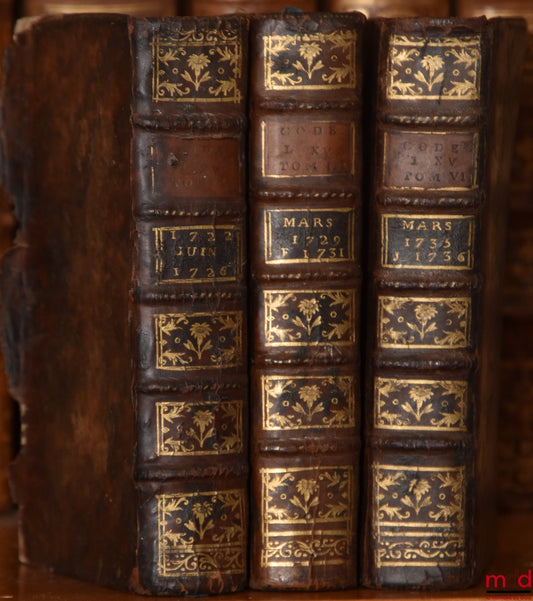 COLLECTION OF THE PRINCIPAL EDITS, DECLARATIONS, ORDINANCES, DECREES, SENTENCES &amp; REGULATIONS CONCERNING JUSTICE, POLICE AND FINANCE: Vol. I: from September 29, 1722, to June 4, 1726; Vol. III: from March 1729 to February 19
