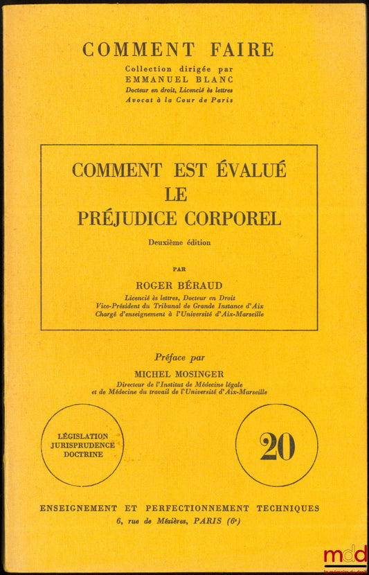 BÉRAUD (Roger) – HOW IS PERSONAL INJURY ASSESSED? Foreword by Michel Monsinger, coll. How to do it, vol. 20