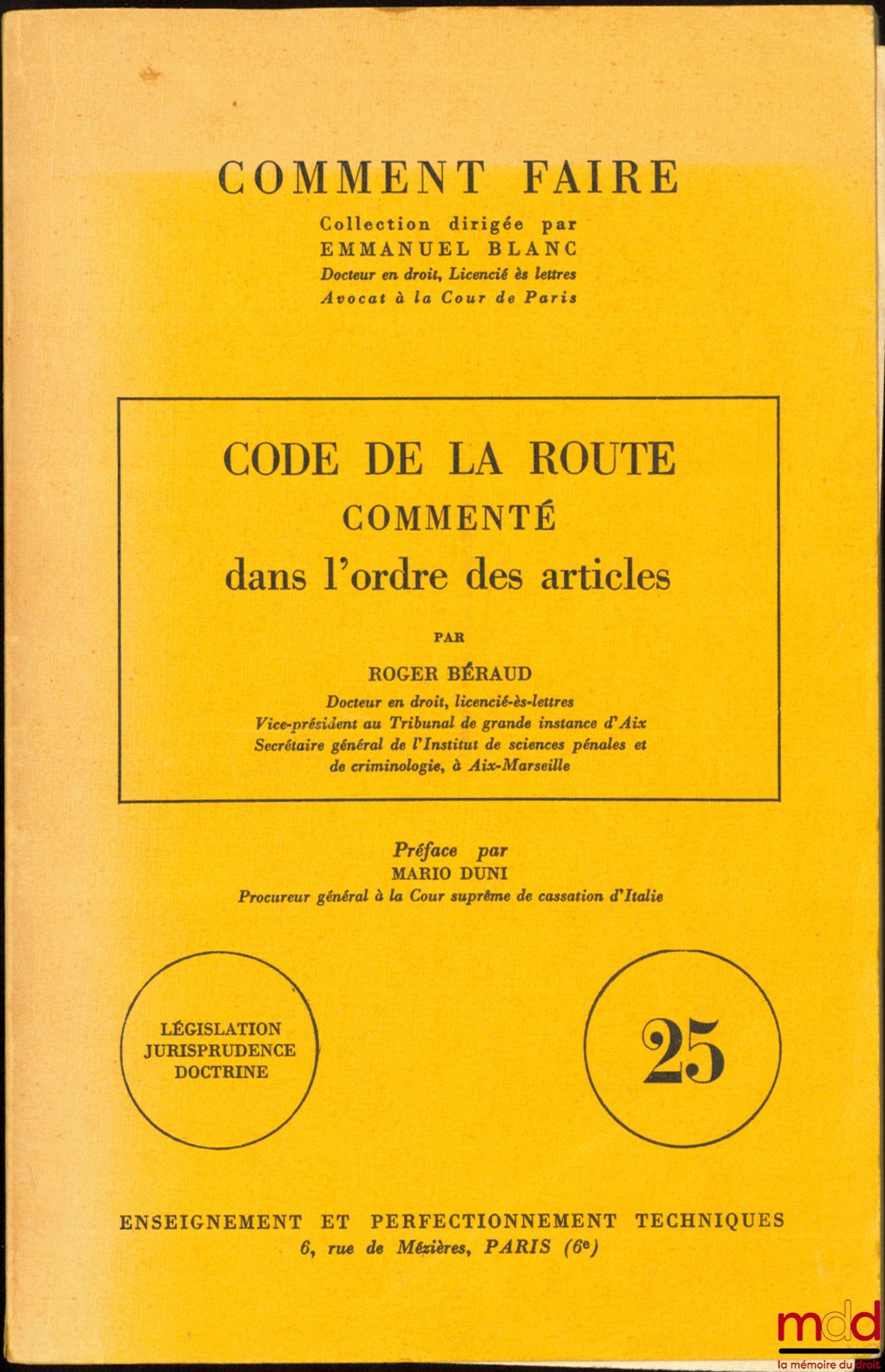 BÉRAUD (Roger) – HIGHWAY CODE, annotated in the order of the articles, Preface by Mario Duni, coll. How to do it, vol. 25