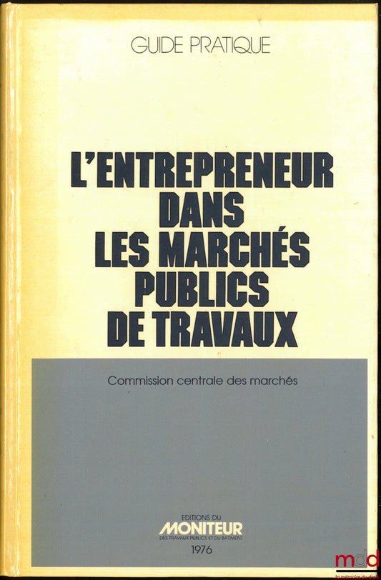 THE CONTRACTOR IN PUBLIC WORKS CONTRACTS, Central Procurement Commission, 2nd updated and expanded edition