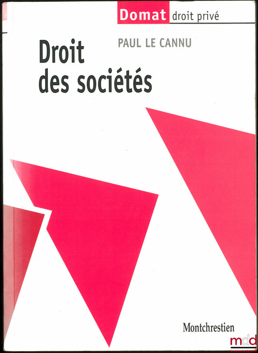 LE CANNU (Paul) – DROIT DES SOCIÉTÉS, coll. Domat droit privé