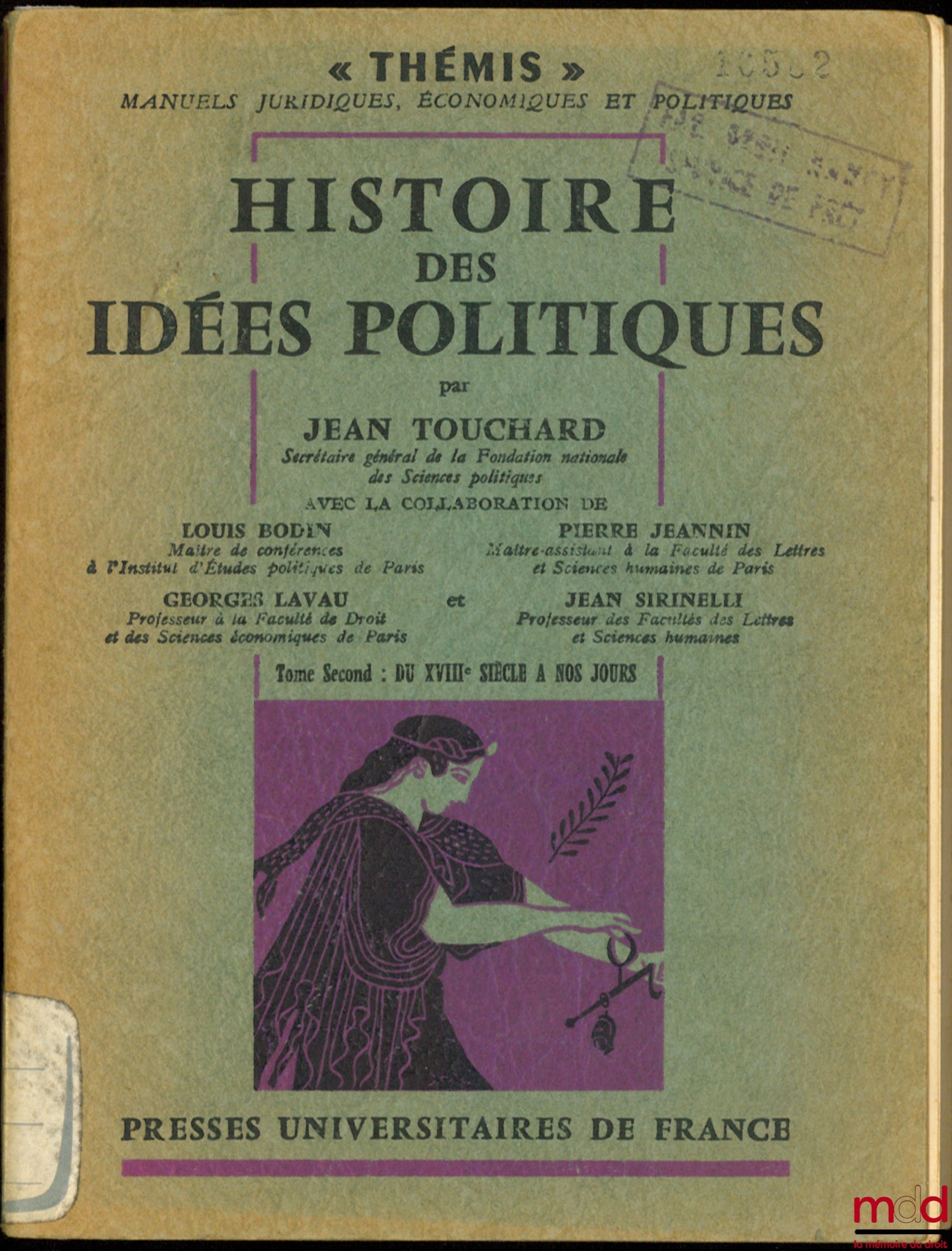 TOUCHARD (Jean) et alii – HISTOIRE DES IDÉES POLITIQUES, t. II : Du XVIIIème siècle à nos jours, avec la collaboration de L. Bodin, G. Lavau, P. Jeannin & J. Sirinelli