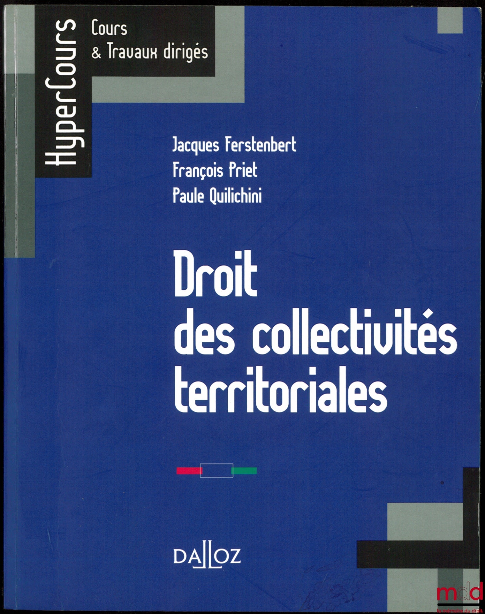 FERSTENBERT (Jacques), PRIET (François) & QUILICHINI (Paule) – LAW OF LOCAL AUTHORITIES, HyperCours series, Courses & Tutorials