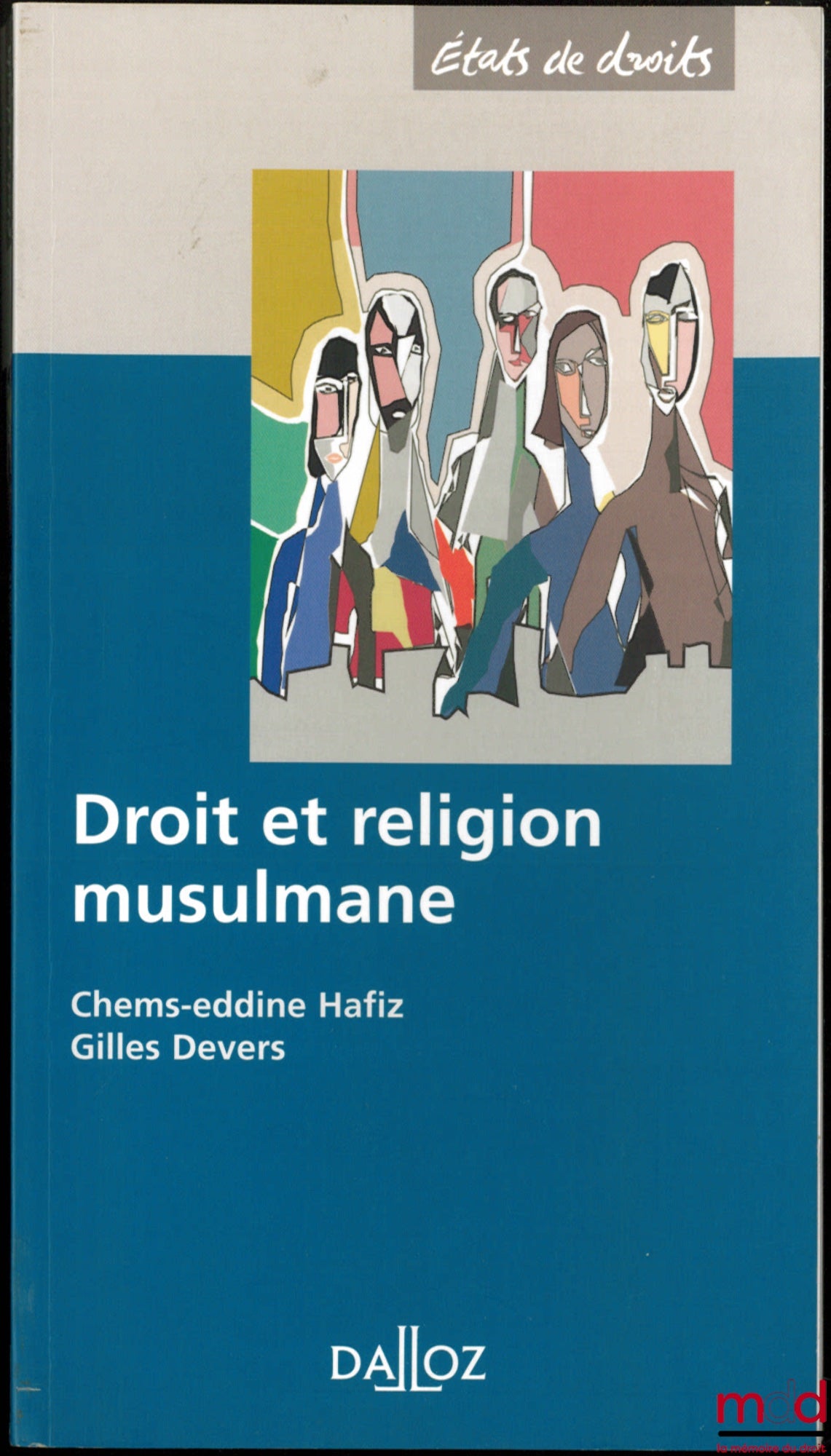 HAFIZ (Chems-eddine) & DEVERS (Gilles) – DROIT ET RELIGION MUSULMANE
