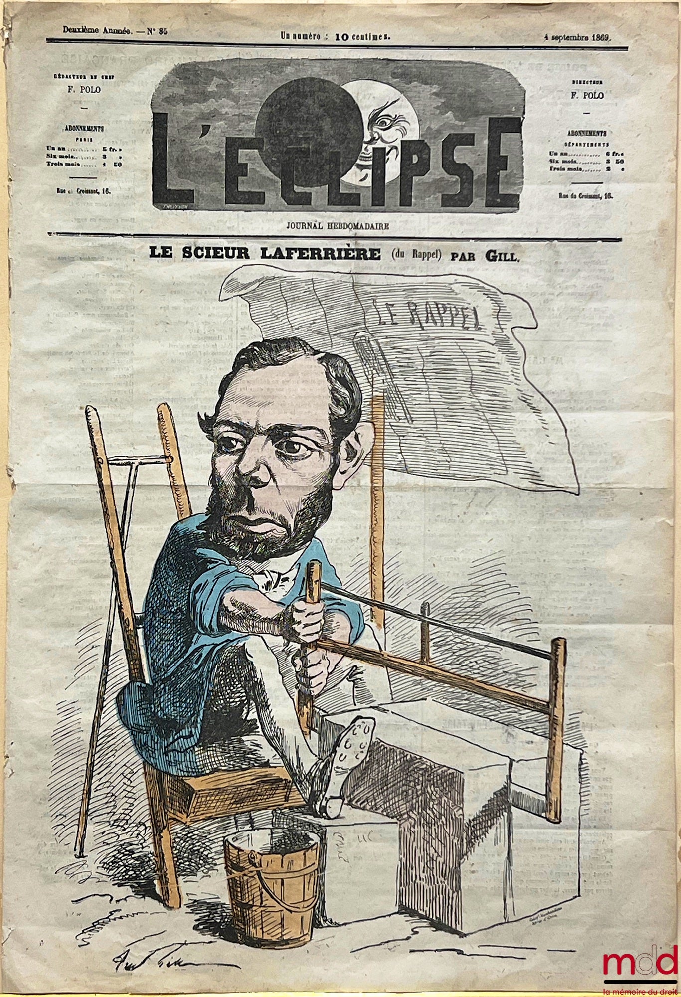 [LAFFERIÈRE (Édouard)], GILL – LE SCIEUR LAFERIÈRE (du Rappel) PAR GILL, Journal L’Éclipse du 4 septembre 1869 (2e année, n° 85)