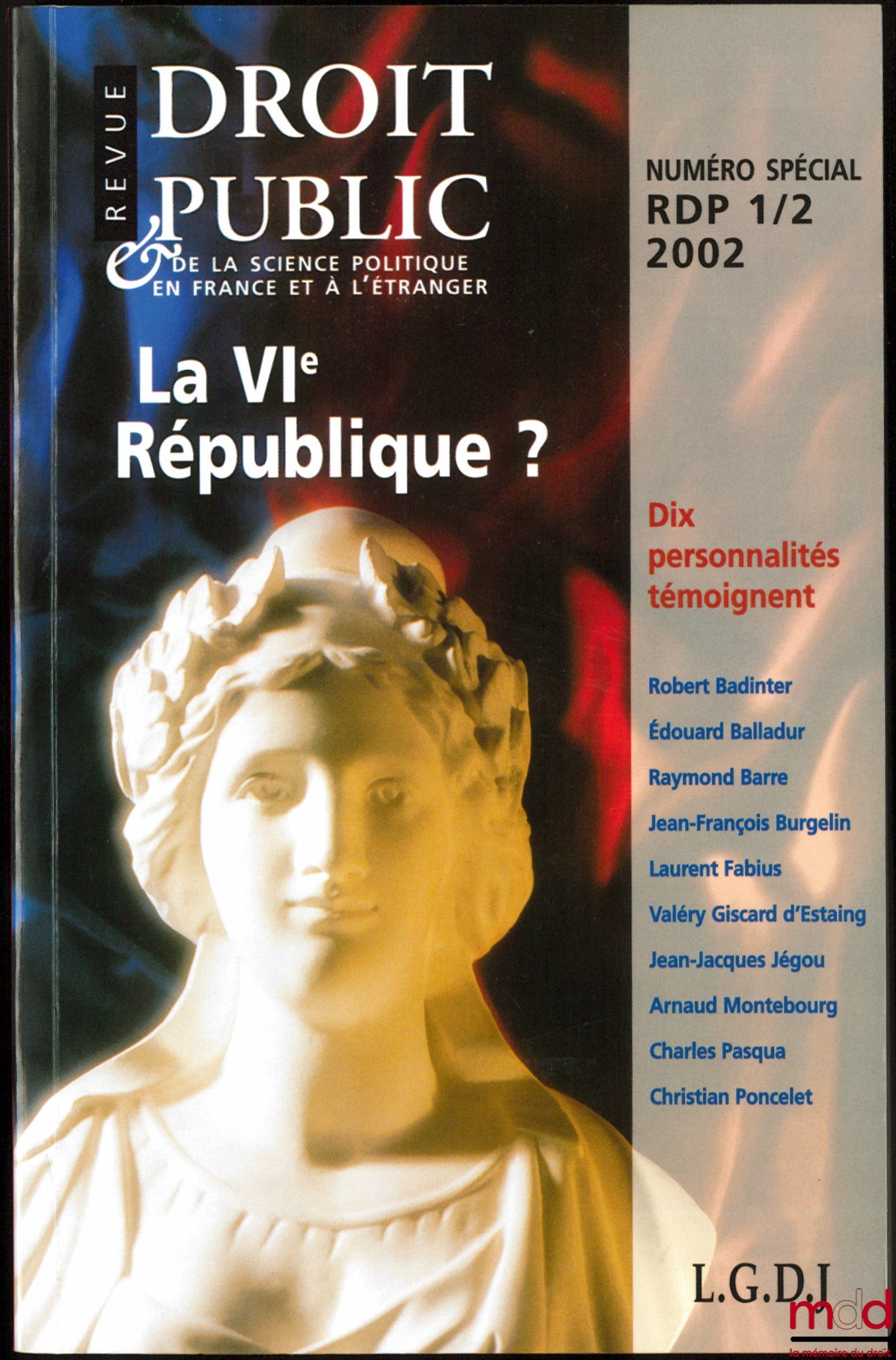 [Coordinated by ROBERT (Xavier)] – THE SIXTH REPUBLIC? Public Law Review, Special Issue