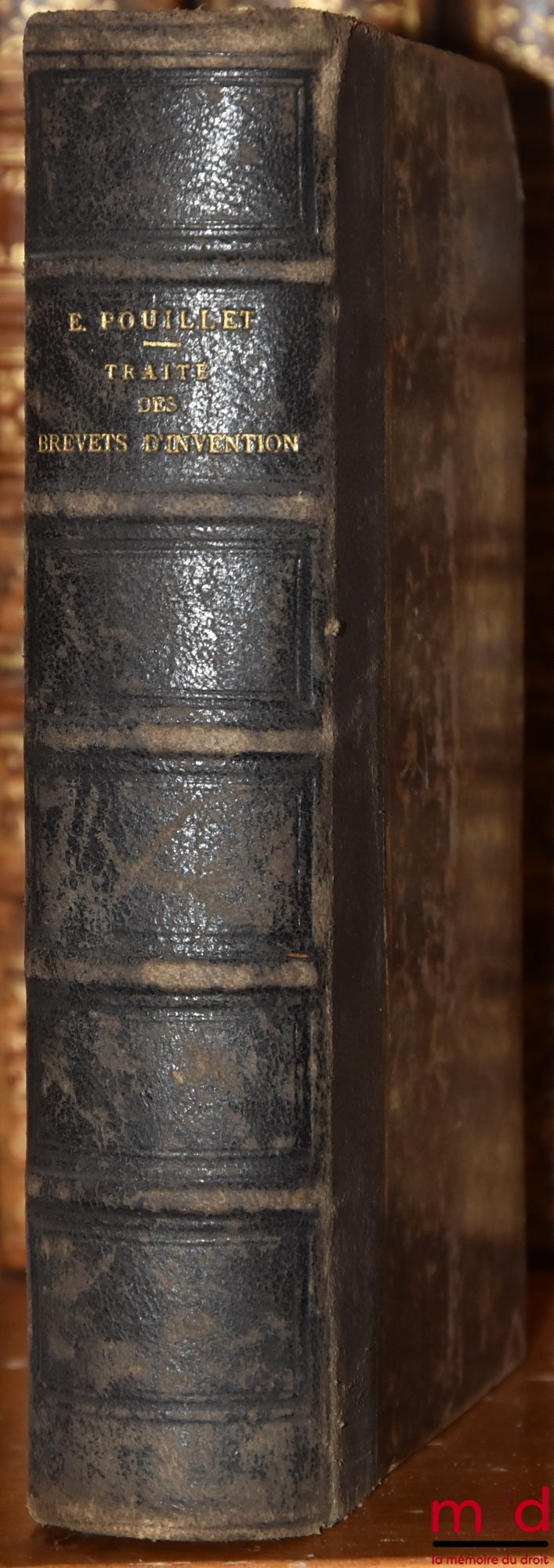 POUILLET (Eugène) – TRAITÉ THÉORIQUE ET PRATIQUE DES BREVETS D’INVENTION ET DE LA CONTREFAÇON, 2e éd. mise au courant de la jurisprudence
