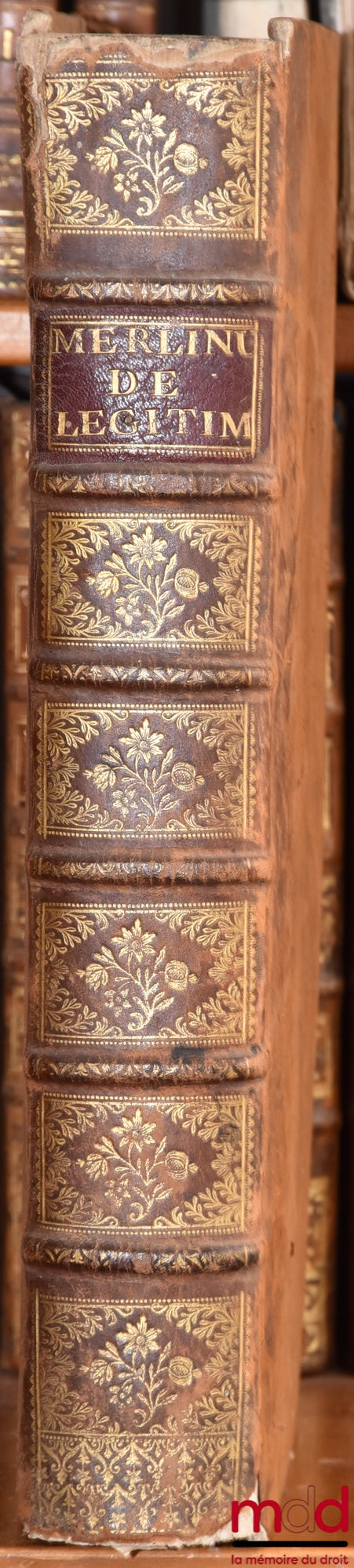 MERLINUS (Mercurialis) – TRACTATUS DE LEGITIMA ABSOLUTISSIMUS, MERCURIALI MERLINO IUD &amp; Patritio Foroliviensi Authore, UNA CUM DECISIONIBUS MAGISTRALIBUS Sacræ Rotæ Romanæ, haxtenus non impressis, in eodem relatis. Nec non Combinationibus ad locos d.