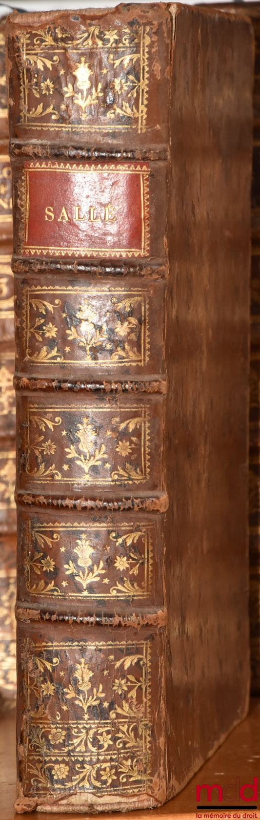 SALLÉ (Jacques-Antoine) – L’ESPRIT DES ORDONNANCES ET DES PRINCIPAUX ÉDITS ET DÉCLARATIONS DE LOUIS XV, EN MATIÈRE CIVILE, CRIMINELLE ET BÉNÉFICIALE, Nouvelle éd. revue, corrigée et augmentée