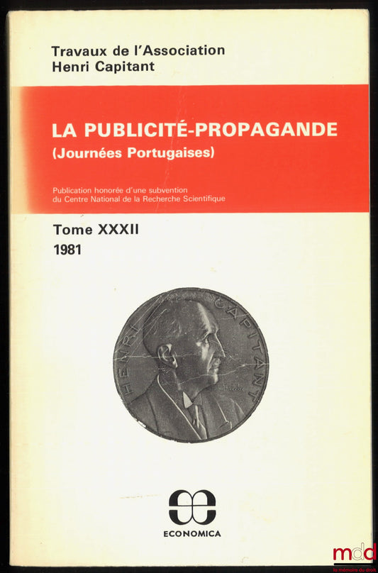 [Works of the Henri Capitant Association] – ADVERTISING-PROPAGANDA, Portuguese Days, vol. XXXII (1981)