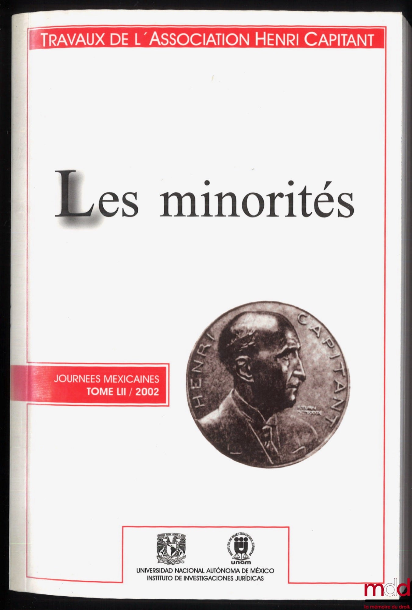 [Works of the Henri Capitant Association] – MINORITIES, Mexican Days, vol. LII (2002), Foreword by Michel Grimaldi