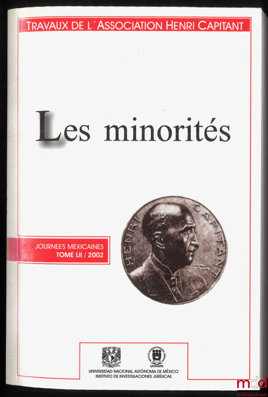 [Works of the Henri Capitant Association] – MINORITIES, Mexican Days, vol. LII (2002), Foreword by Michel Grimaldi
