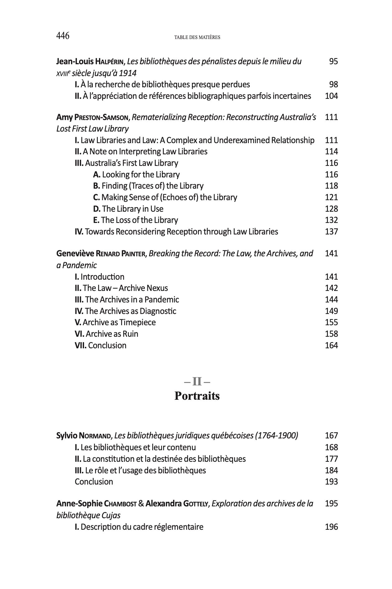 LES BIBLIOTHÈQUES DES JURISTES.   Sous la direction de Noémie GOURDE-BOUCHARD, Mark ANTAKI, Marie‐Andrée PLANTE et Alexandra POPOVICI,   Cet ouvrage est issu du colloque organisé les 18 et 19 novembre 2022 par le Centre Paul-André Crépeau de droit privé e
