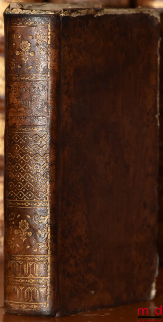 JOUSSE (Daniel) – NOUVEAU COMMENTAIRE SUR LES ORDONNANCES DES MOIS D’AOÛT 1669, & MARS 1673, Ensemble sur l’Édit du mois de mars 1673 touchant les épices
