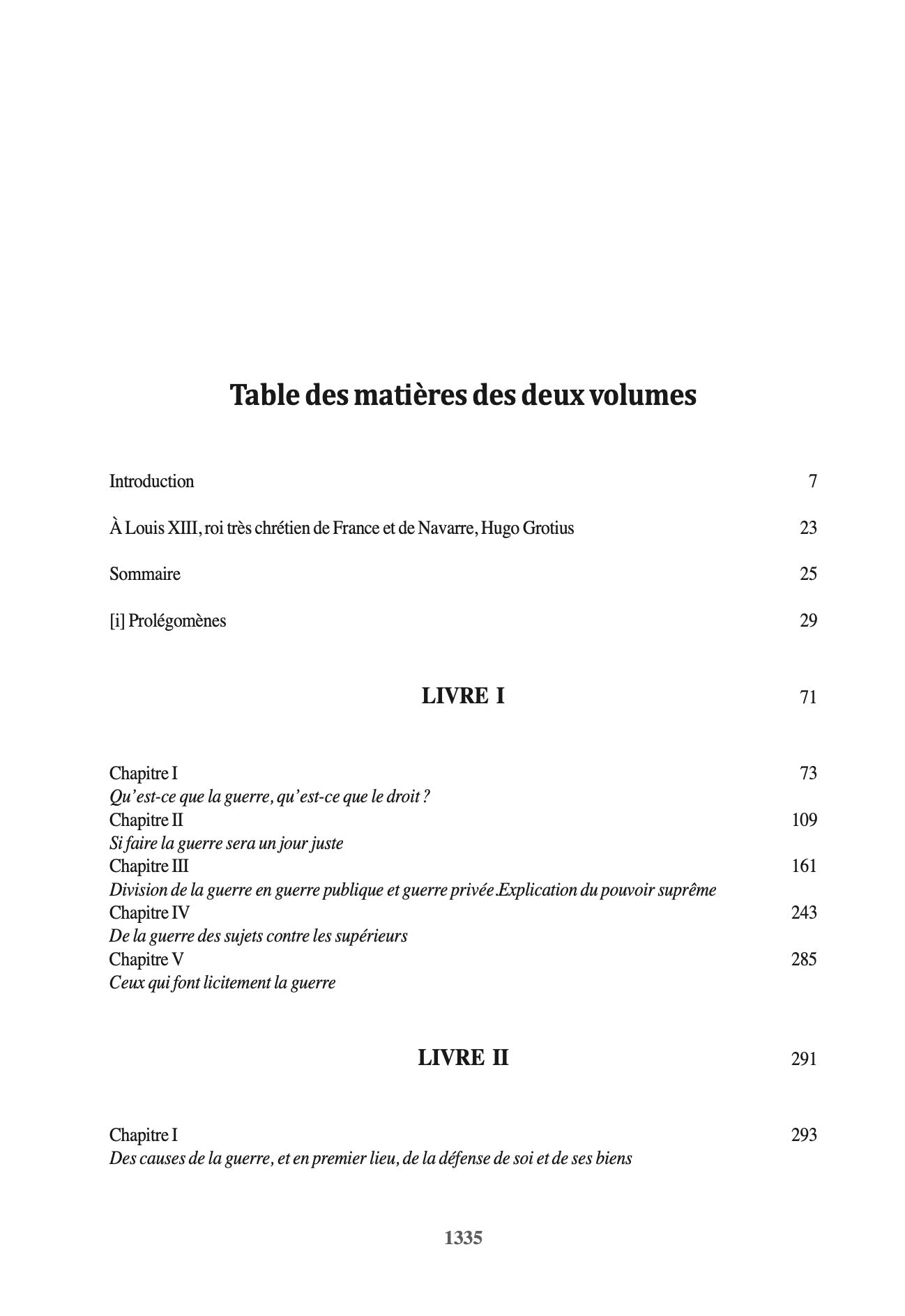 GROTIUS (Hugo) – DE JURE BELLI AC PACIS LIBRI TRES,  Le droit de la Guerre et de la Paix.  Nouvelle traduction par Dominique GAURIER-HOEFFLIGER,   Avec les notes de Grotius, de Gronovius, de Barbeyrac et du traducteur