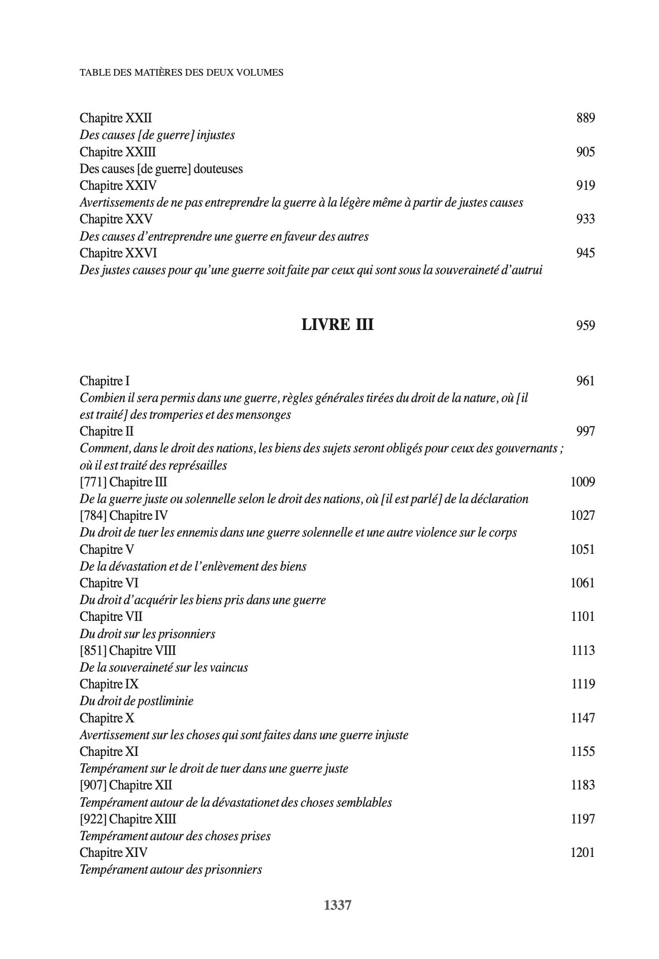 GROTIUS (Hugo) – DE JURE BELLI AC PACIS LIBRI TRES,  Le droit de la Guerre et de la Paix.  Nouvelle traduction par Dominique GAURIER-HOEFFLIGER,   Avec les notes de Grotius, de Gronovius, de Barbeyrac et du traducteur