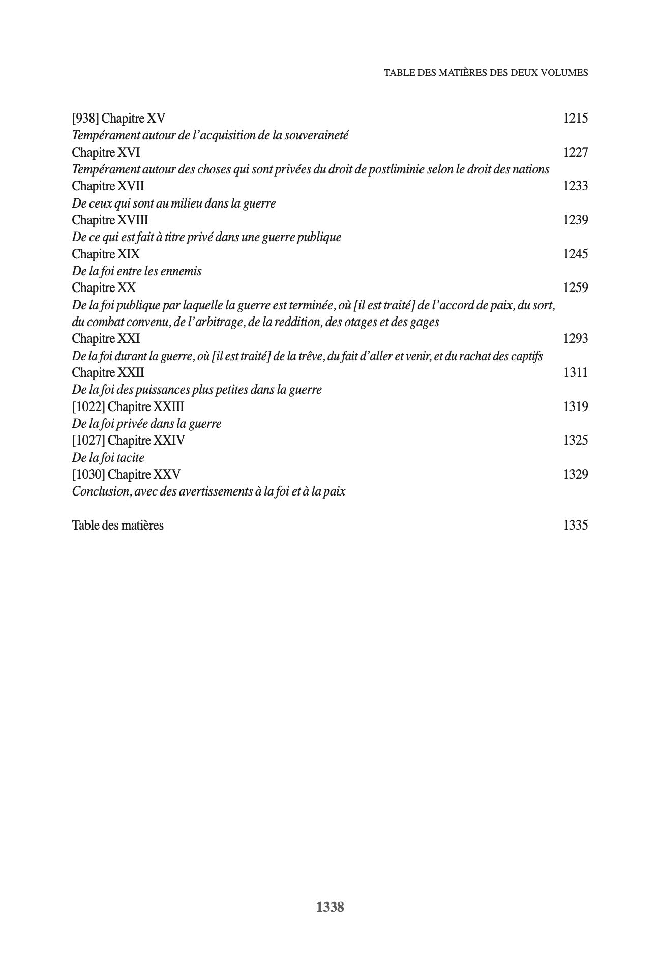 GROTIUS (Hugo) – DE JURE BELLI AC PACIS LIBRI TRES,  Le droit de la Guerre et de la Paix.  Nouvelle traduction par Dominique GAURIER-HOEFFLIGER,   Avec les notes de Grotius, de Gronovius, de Barbeyrac et du traducteur