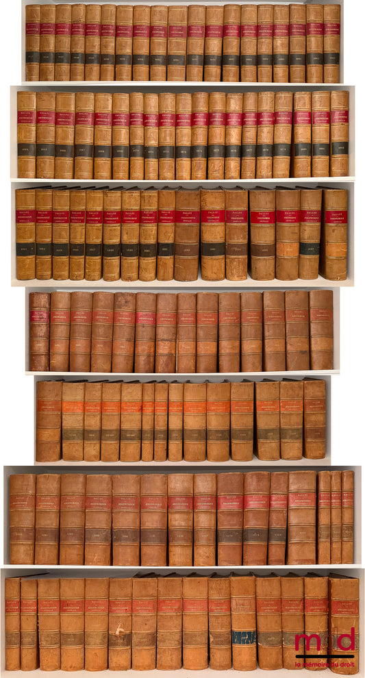 [Recueil Dalloz] – JURISPRUDENCE GÉNÉRALE. RECUEIL PÉRIODIQUE ET CRITIQUE DE JURISPRUDENCE, DE LÉGISLATION ET DE DOCTRINE EN MATIÈRE CIVILE, COMMERCIALE, CRIMINELLE, ADMINISTRATIVE ET DE DROIT PUBLIC, Recueil hebdomadaire, de 1845 [tête de collection] à 2