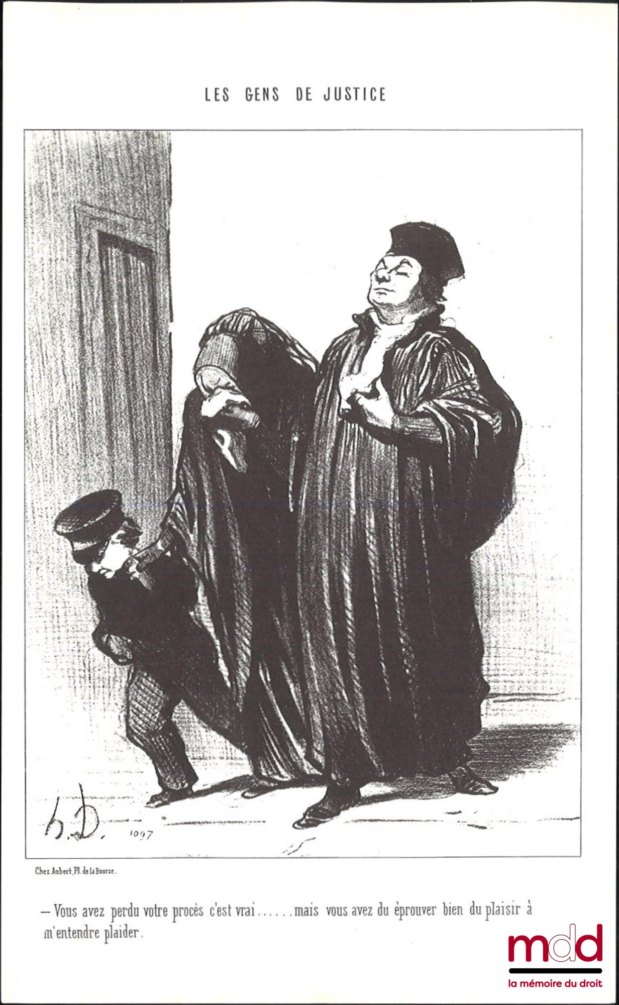 DAUMIER (Honoré) – THE PEOPLE OF JUSTICE, Set of six black and white lithograph reproductions, signed and originally published in Le Charivari and taken from the collection The People of Justice: “– What a pity that this charming little woman didn’t…”