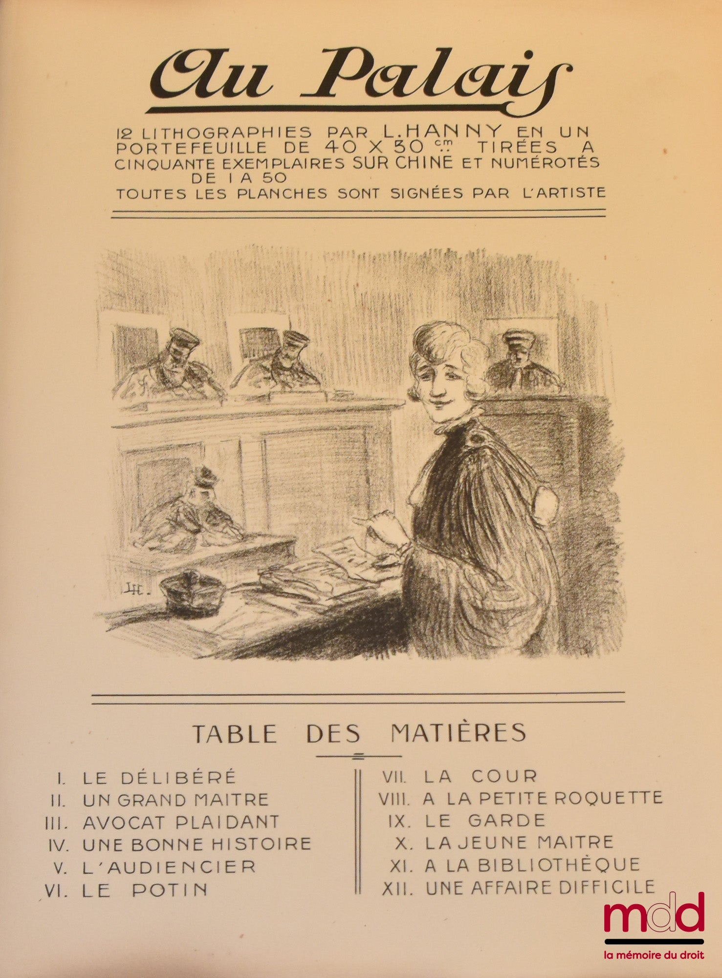 HANNY (L.) – AU PALAIS, 12 lithographies originales en portefeuille tirées à cinquante exemplaires, toutes les planches sont signées par l’artiste