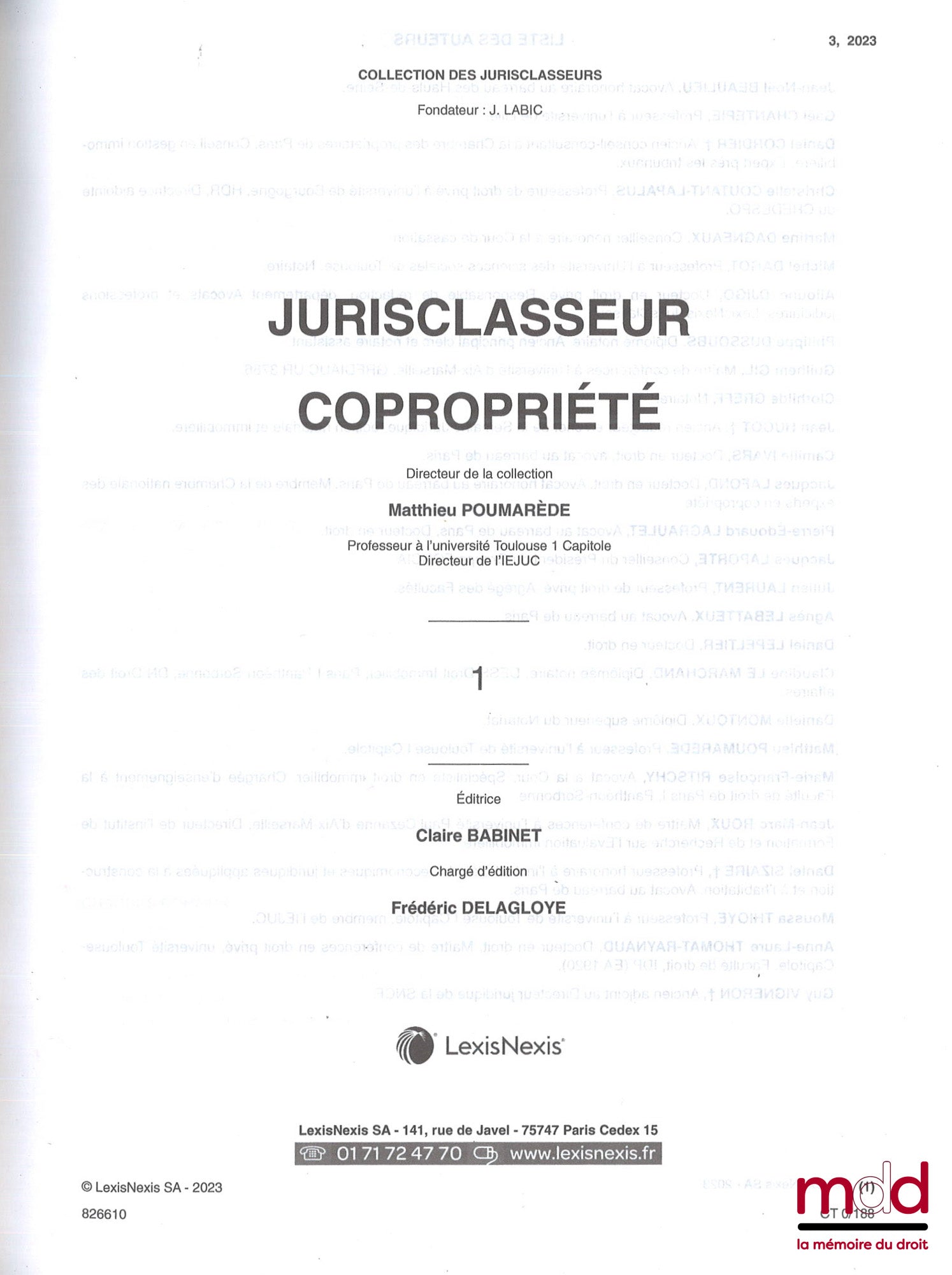 JURIS-CLASSEUR : CODE CIVIL, art. 1 à 2488-5 (complet en 36 vol., 2020) ; Table alphabétique (complet en 1 vol.) et Annexes (complet en 7 vol.) sous la direction de Alex WELL, Pierre CATALA, Philippe SIMLER, et Laurent LEVENEUR ; COPROPRIÉTÉ, (complet en