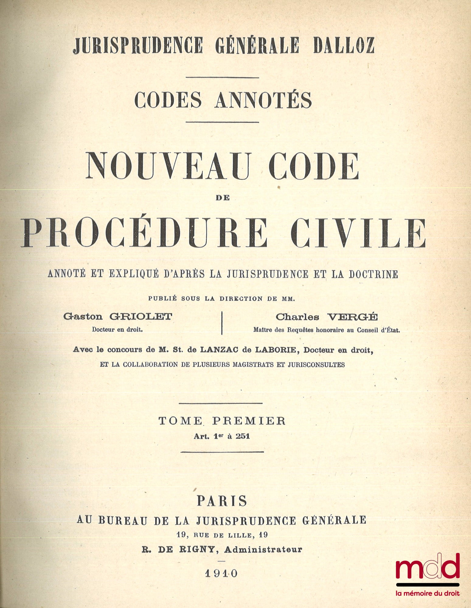 [Codes annotés Dalloz] – NOUVEAU CODE DE PROCÉDURE CIVILE annoté et expliqué d’après la jurisprudence et la doctrine, publié sous la direction de MM. Gaston GRIOLET et Charles VERGÉ, Codes Annotés, Jurisprudence Générale Dalloz ; ADDITIONS (1er octobre 19