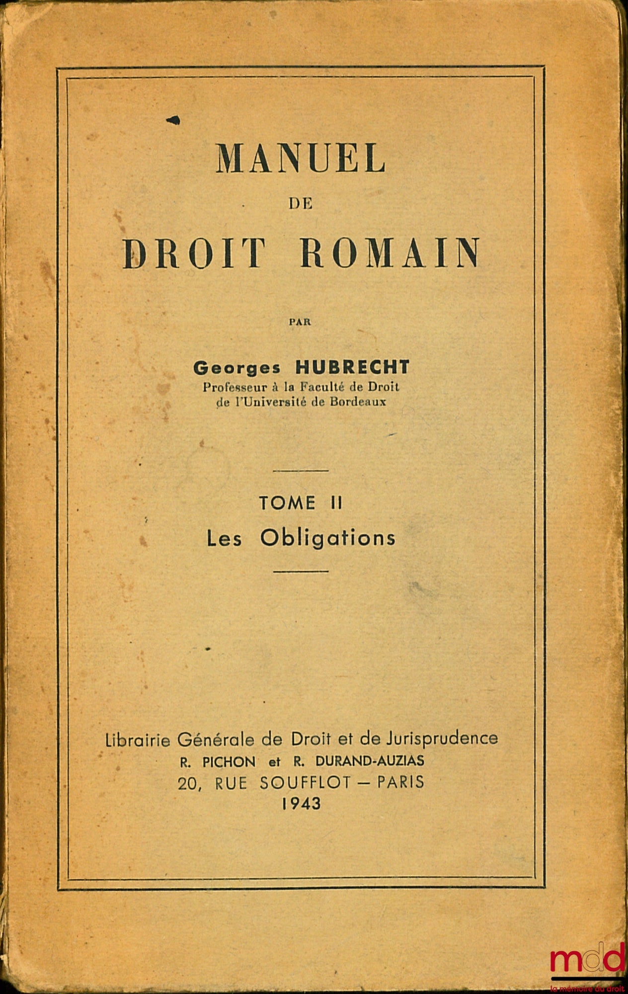 HUBRECHT (Georges) – MANUEL DE DROIT ROMAIN, tome II [seul] : LES OBLIGATIONS