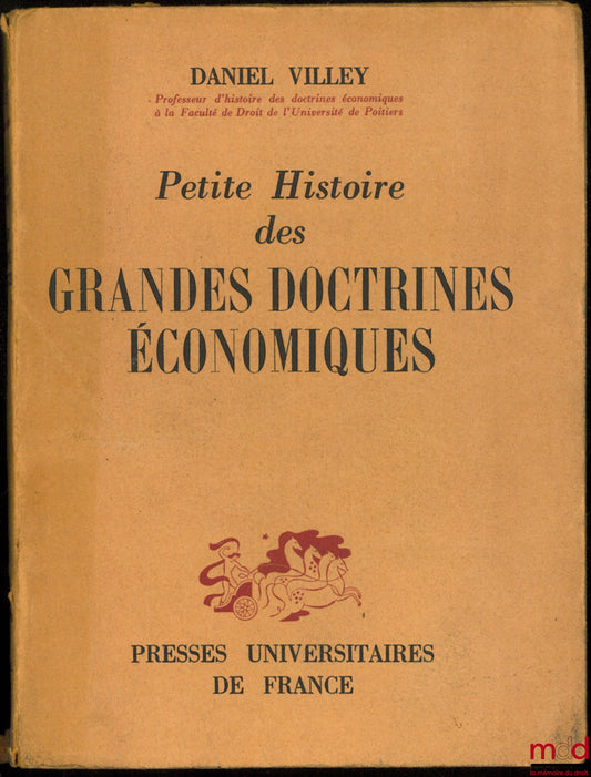 VILLEY (Daniel) – A BRIEF HISTORY OF MAJOR ECONOMIC DOCTRINES