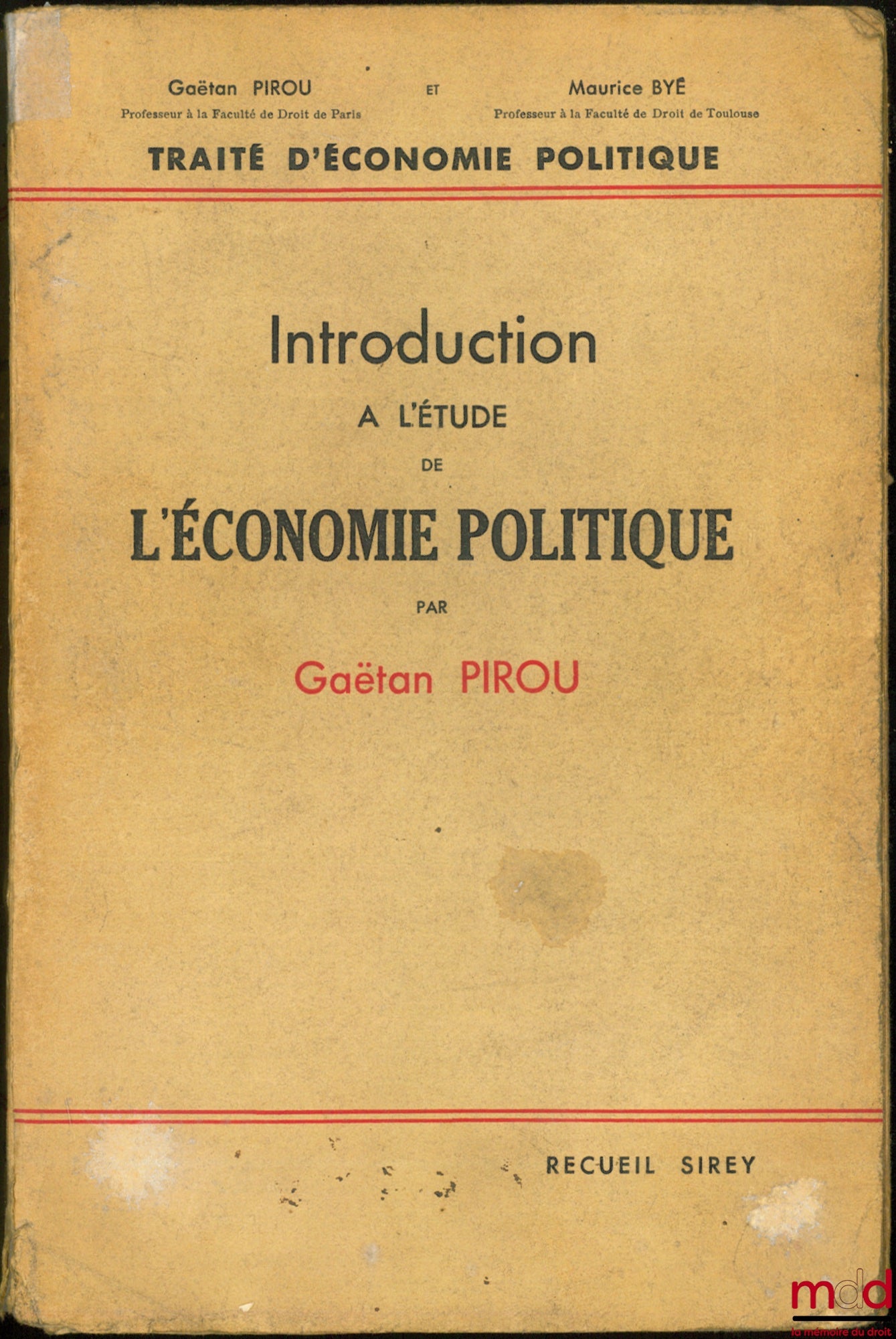 PIROU (Gaëtan) – INTRODUCTION À L’ÉTUDE DE L’ÉCONOMIE POLITIQUE, coll. Traité d’Économie politique