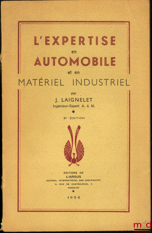 LAIGNELET (Jules) – EXPERTISE IN AUTOMOBILES AND INDUSTRIAL EQUIPMENT, 3rd ed.