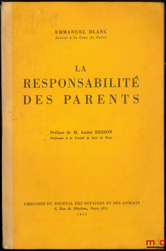 BLANC (Emmanuel) – PARENTAL RESPONSIBILITY, Preface by Mr. André Besson