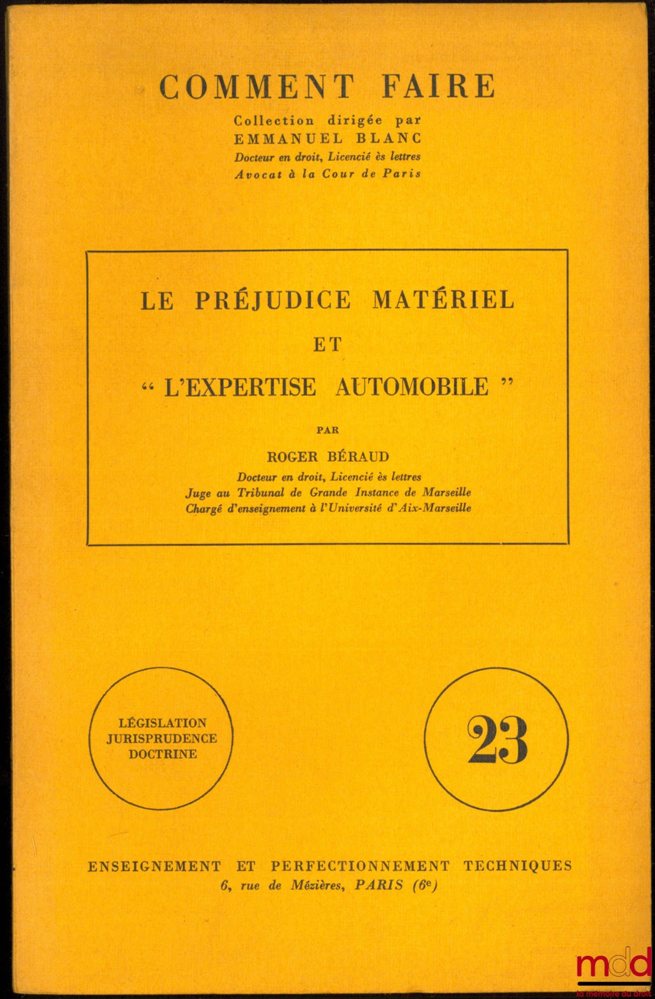 BÉRAUD (Roger) – LE PRÉJUDICE MATÉRIEL ET “L’EXPERTISE AUTOMOBILE”, coll. Comment faire, t. 23