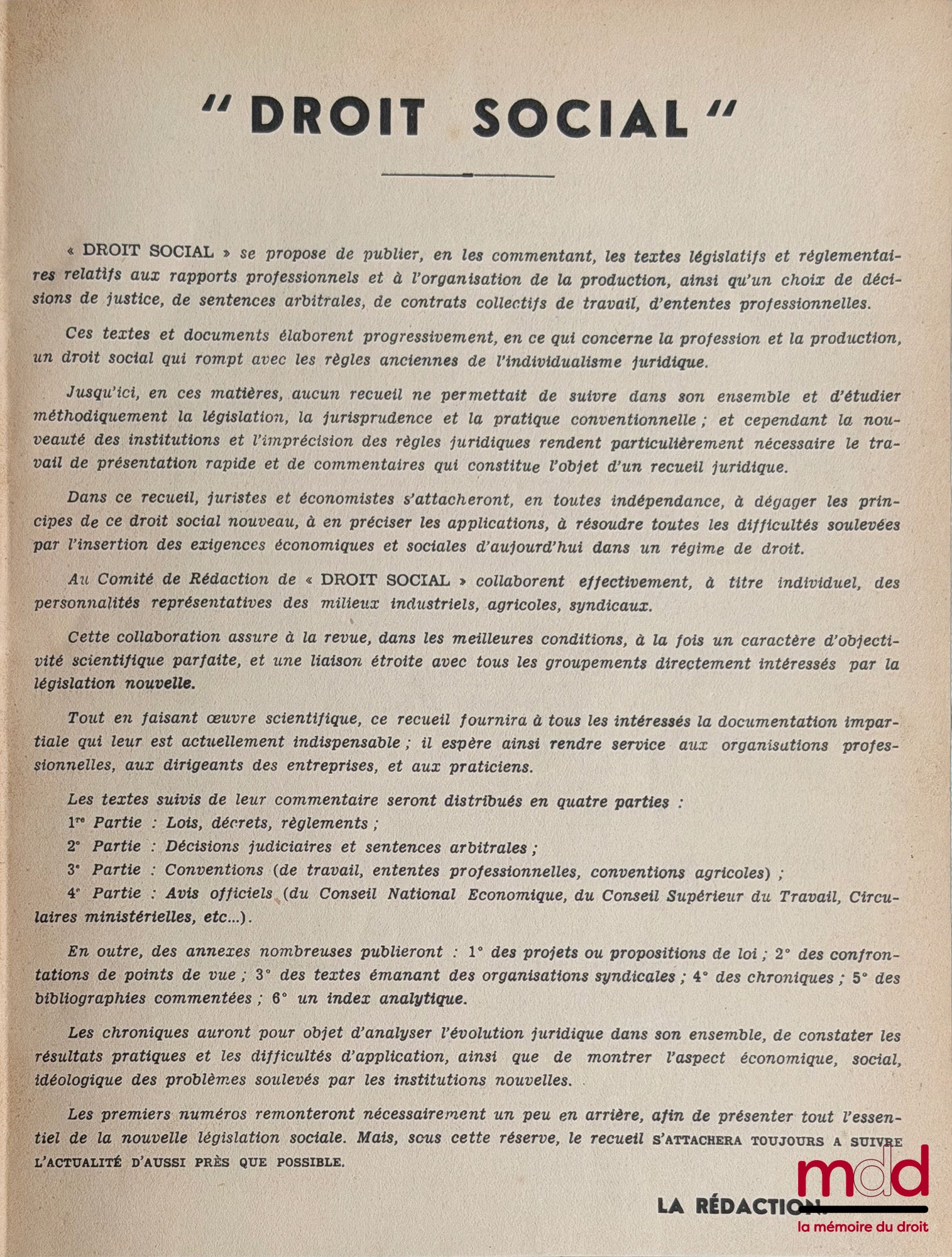 DROIT SOCIAL, revue mensuelle fondée en 1938 par François de Menthon et Pierre-Henri Teitgen, de 1938 [tête de collection] à 2008 [strictement complet]